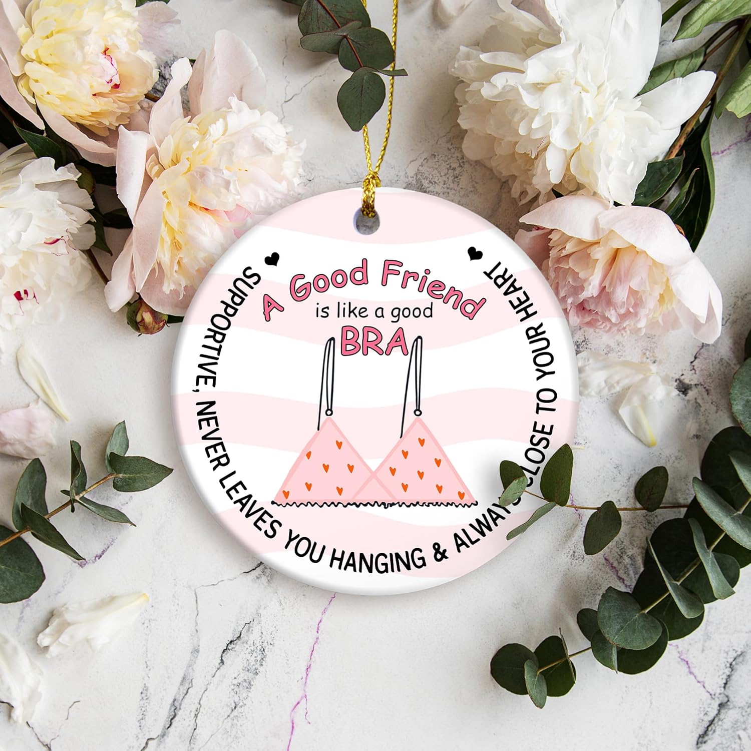 Friendship Ornament A Friend Like A Good Bra
